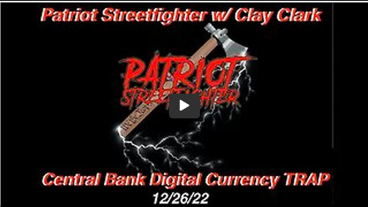 Clay Clark, (CBDC) Central Bank Digital Currency Enslavement Trap | December 26th, 2022 PSF