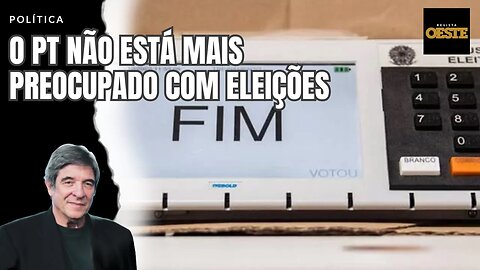 O PT NÃO ESTÁ MAIS PREOCUPADO COM ELEIÇÕES