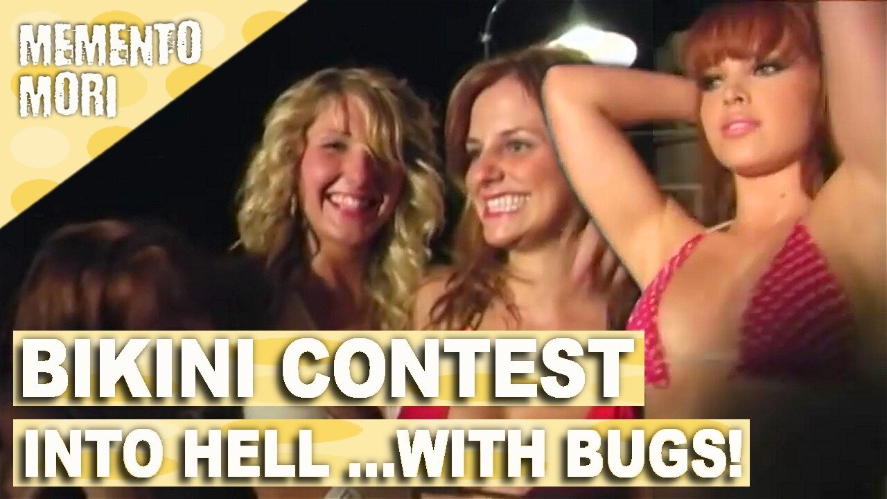 Bikini Contest Into Hell ...With Bugs!