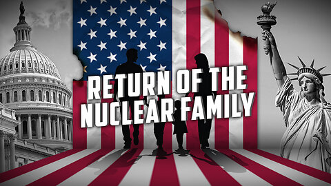 Return Of The Nuclear Family with Cernovich, James Lindsay & Classically Abby