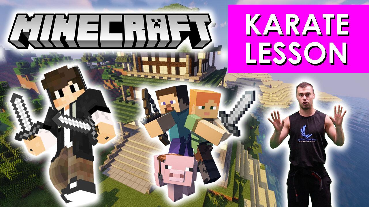 MINECRAFT Karate Class for KIDS - 11 minutes - How to do a Front Kick and Jumping Front Kick