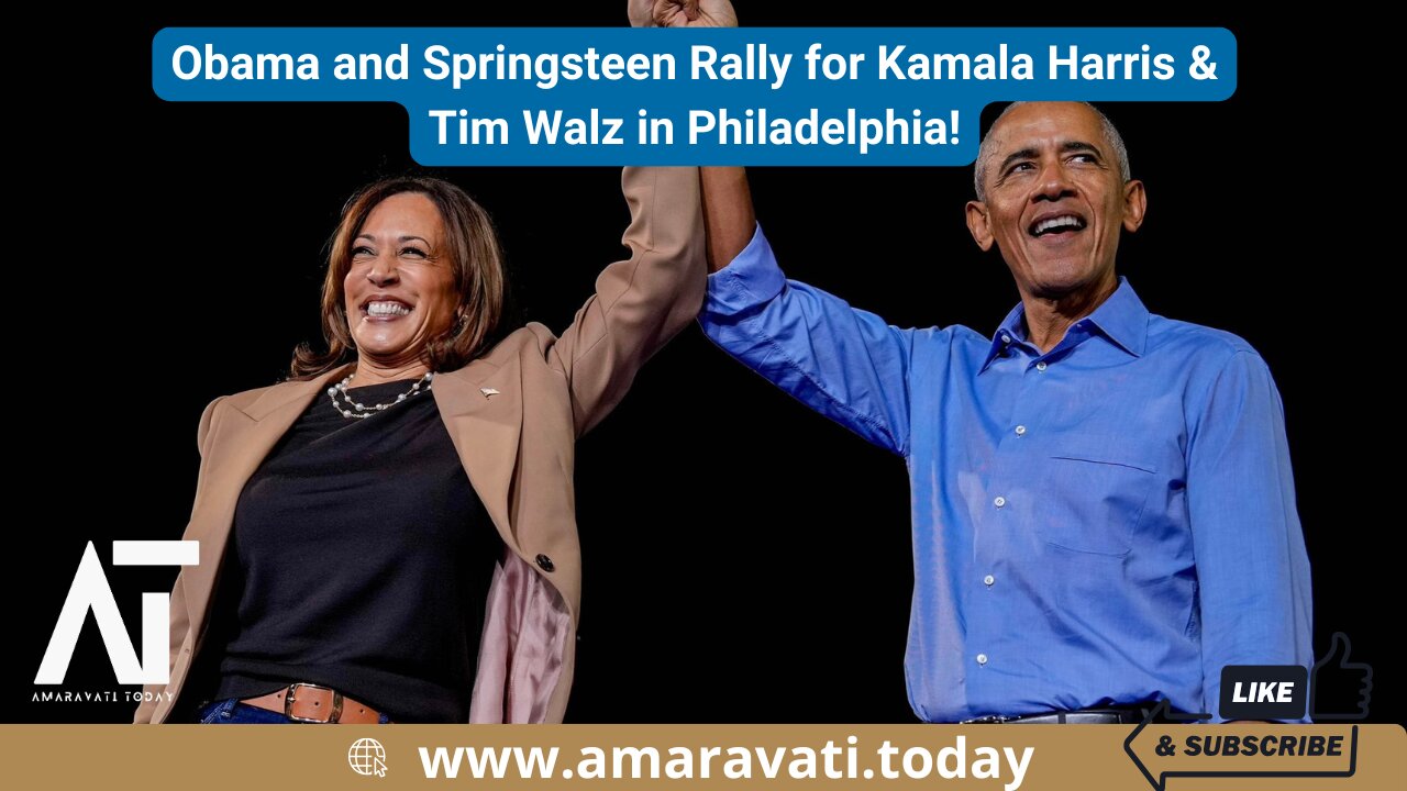 Obama and Springsteen Rally for Kamala Harris & Tim Walz in Philadelphia! 🇺🇸 | Amaravati Today