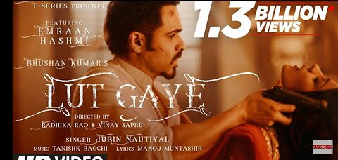 Lut Gaye song