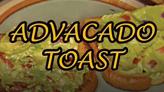 ADVACADO TOAST !!