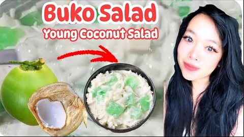 Young Coconut Salad (Buko Salad) / Dessert