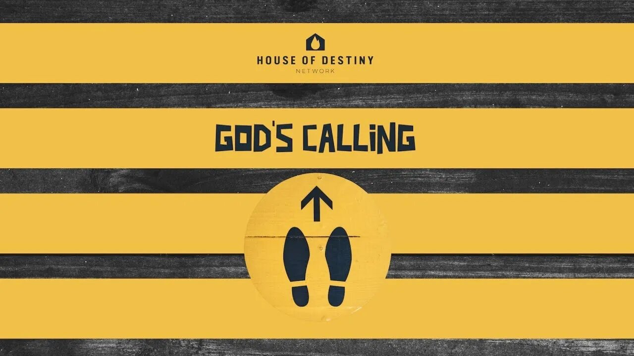 God's Calling - Part 4 | Dr. Greg Wark | House Of Destiny Network