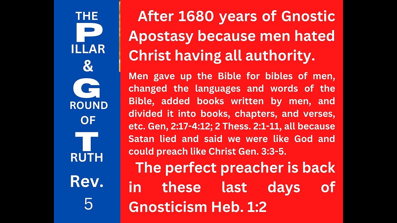 AFTER 1680 YEARS OF GNOSTIC RELIGIONS, CHRIST RETURNS CLAIMING ALL AUTHORITY!