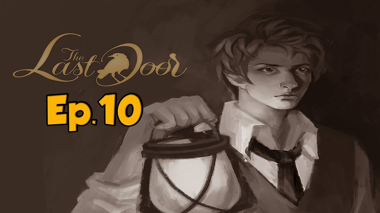 The Last Door[Ep.10]glass tear Full Playthrough w/Tailsly