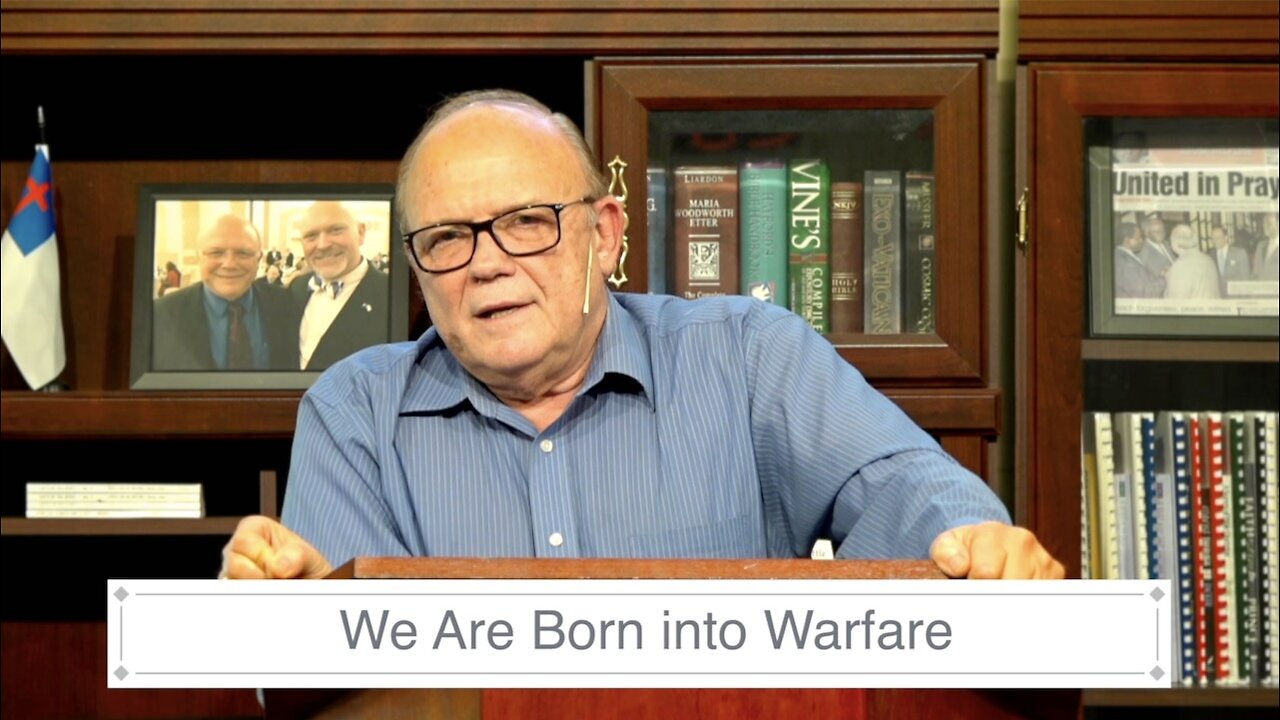 We Are Born into Warfare