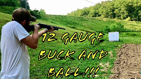 12 Gauge 3” Buck And Ball Range Testing