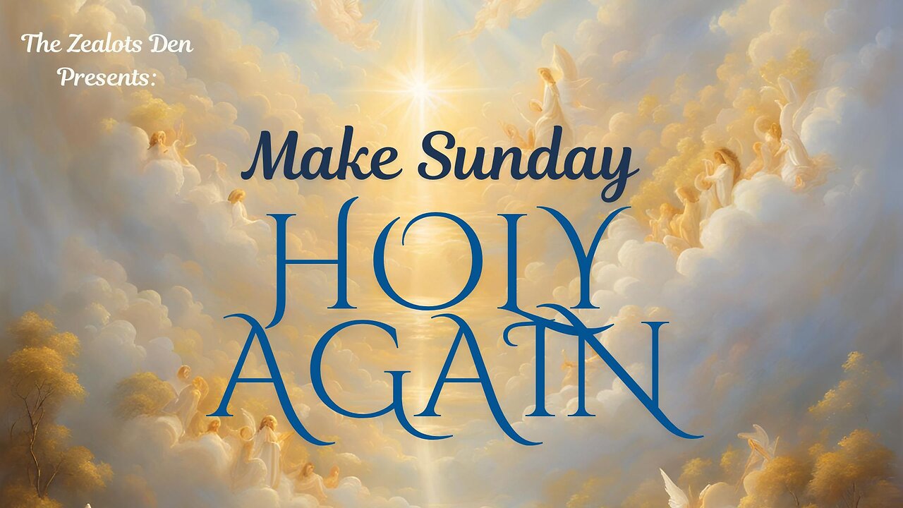 Make Sunday Holy Again