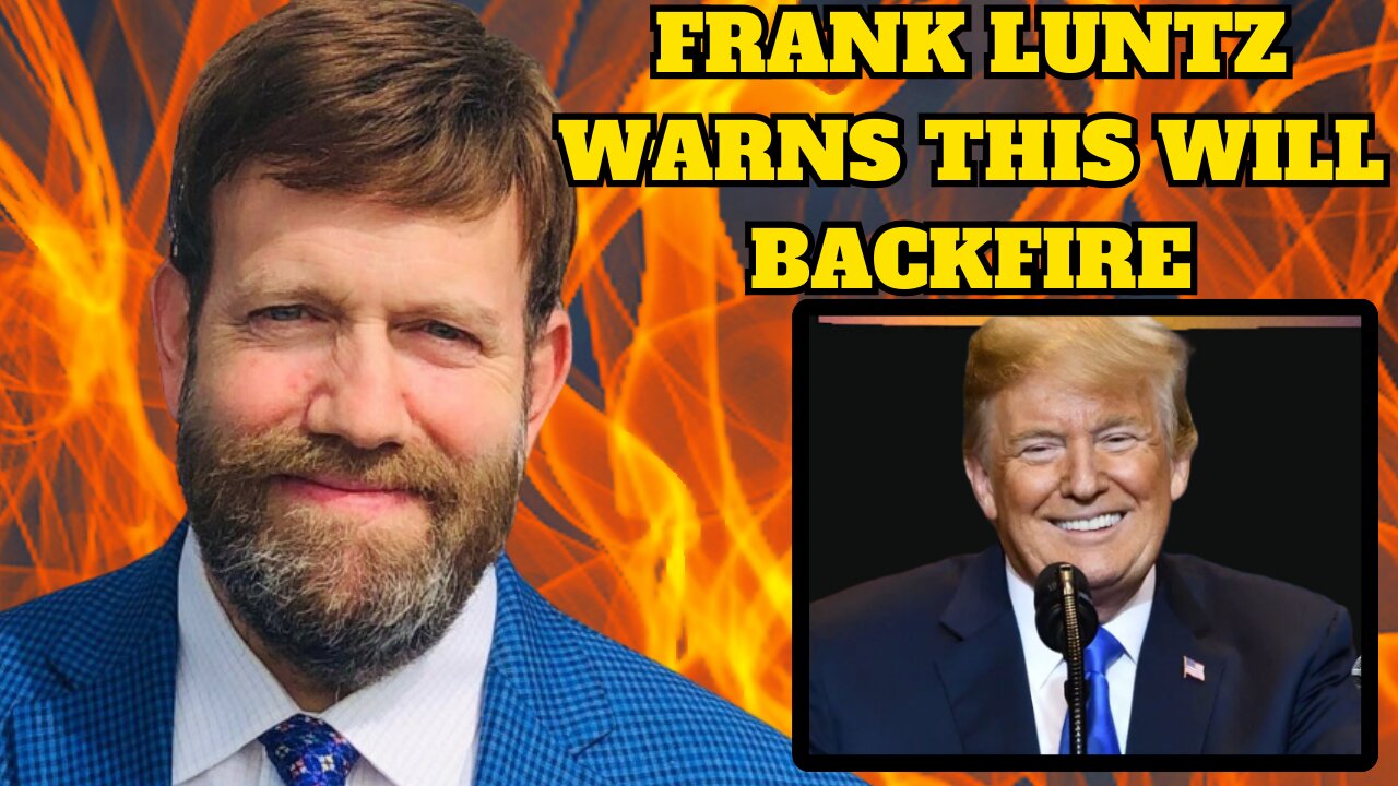 Frank Luntz Drop Truth Bombs: If NY AG Letitia James TAKE Trump's Properties It Will Backfire