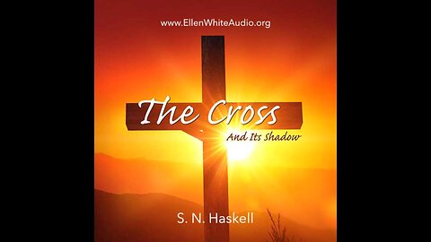 The Cross and Its Shadow – S.N. Haskell Audiobook. 🇺🇸