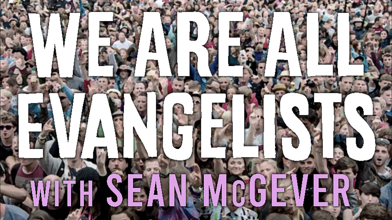 We Are All Evangelists - Sean McGever on LIFE Today Live