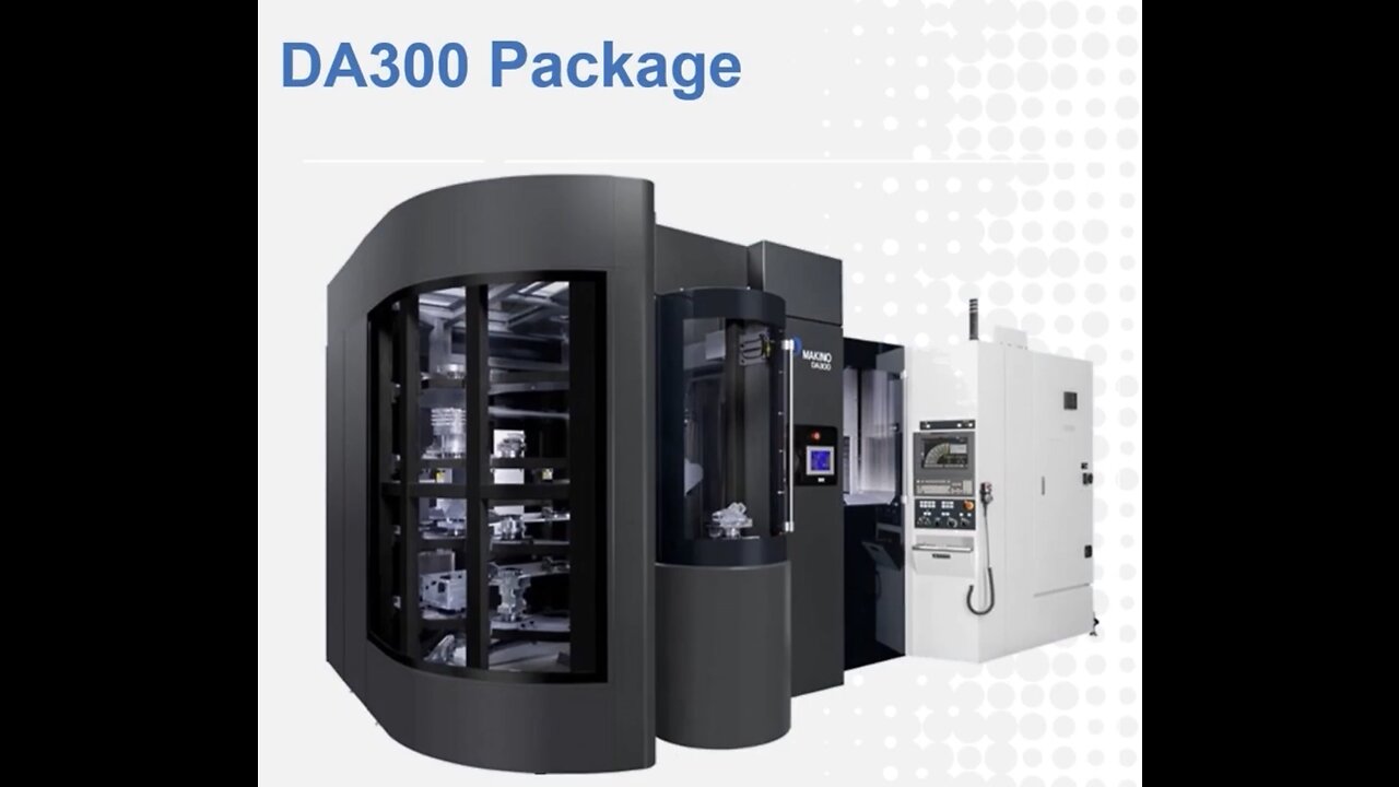 Makino DA300 PACKAGE