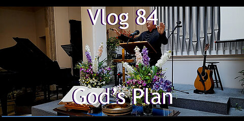 Vlog 84 - God's Plan