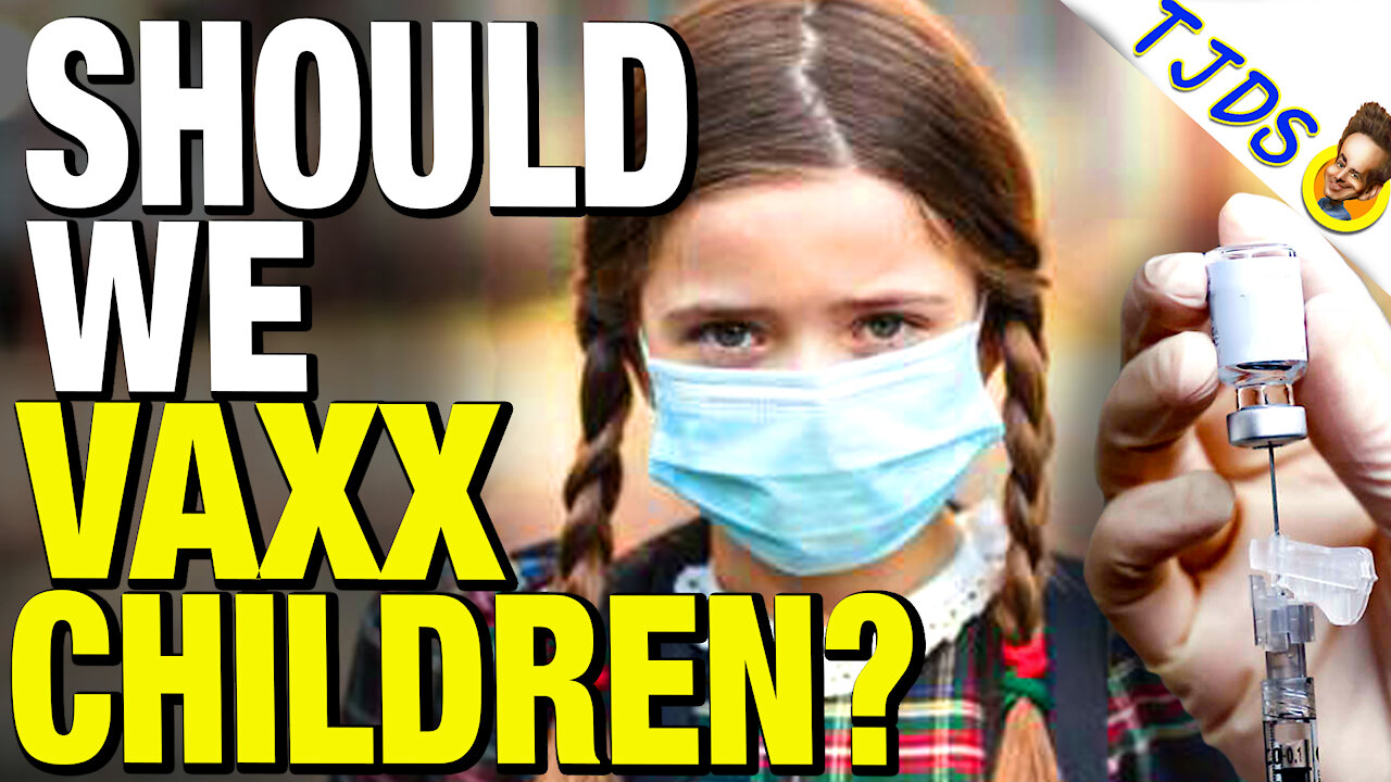 Unvaxxed Child Less Risk Of Serious COVID Than Vaxxed 70 Year Old