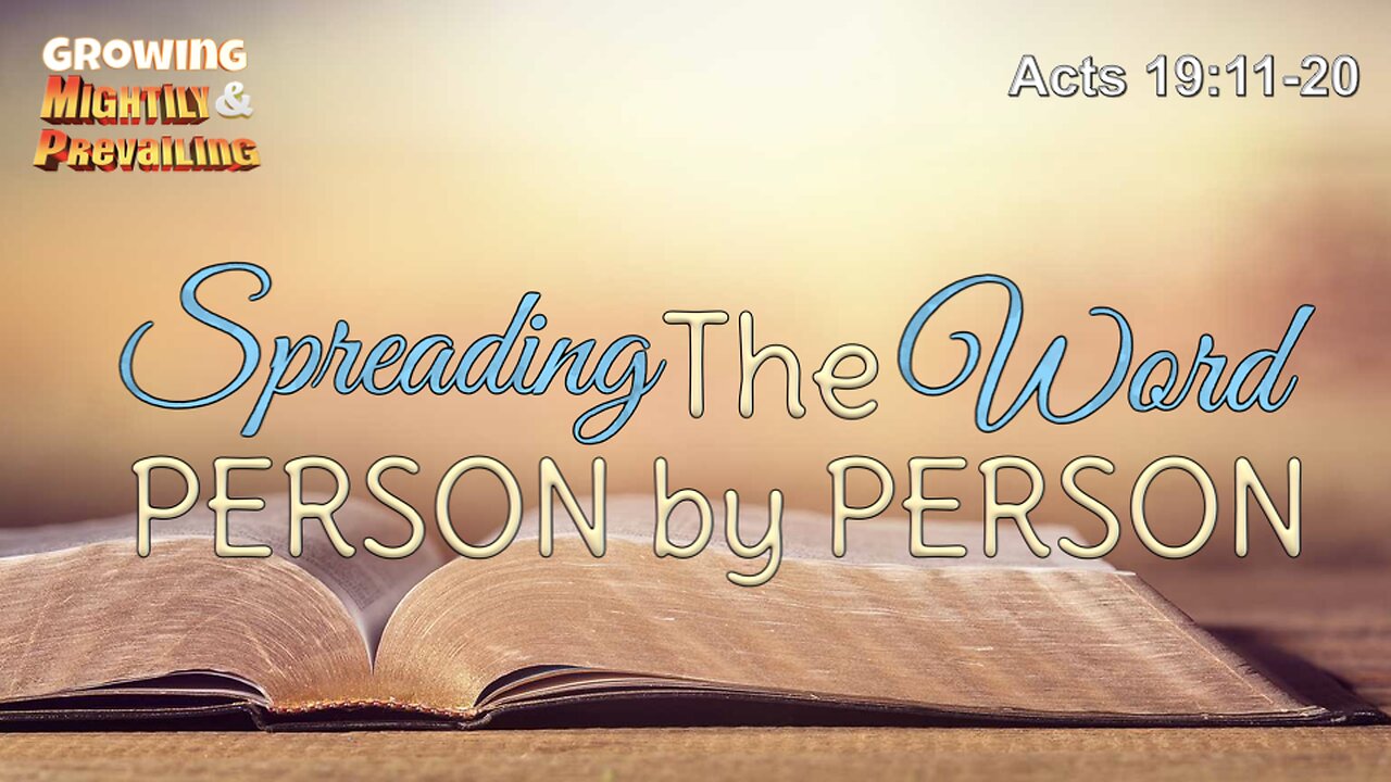 Spreading the Word Person by Person