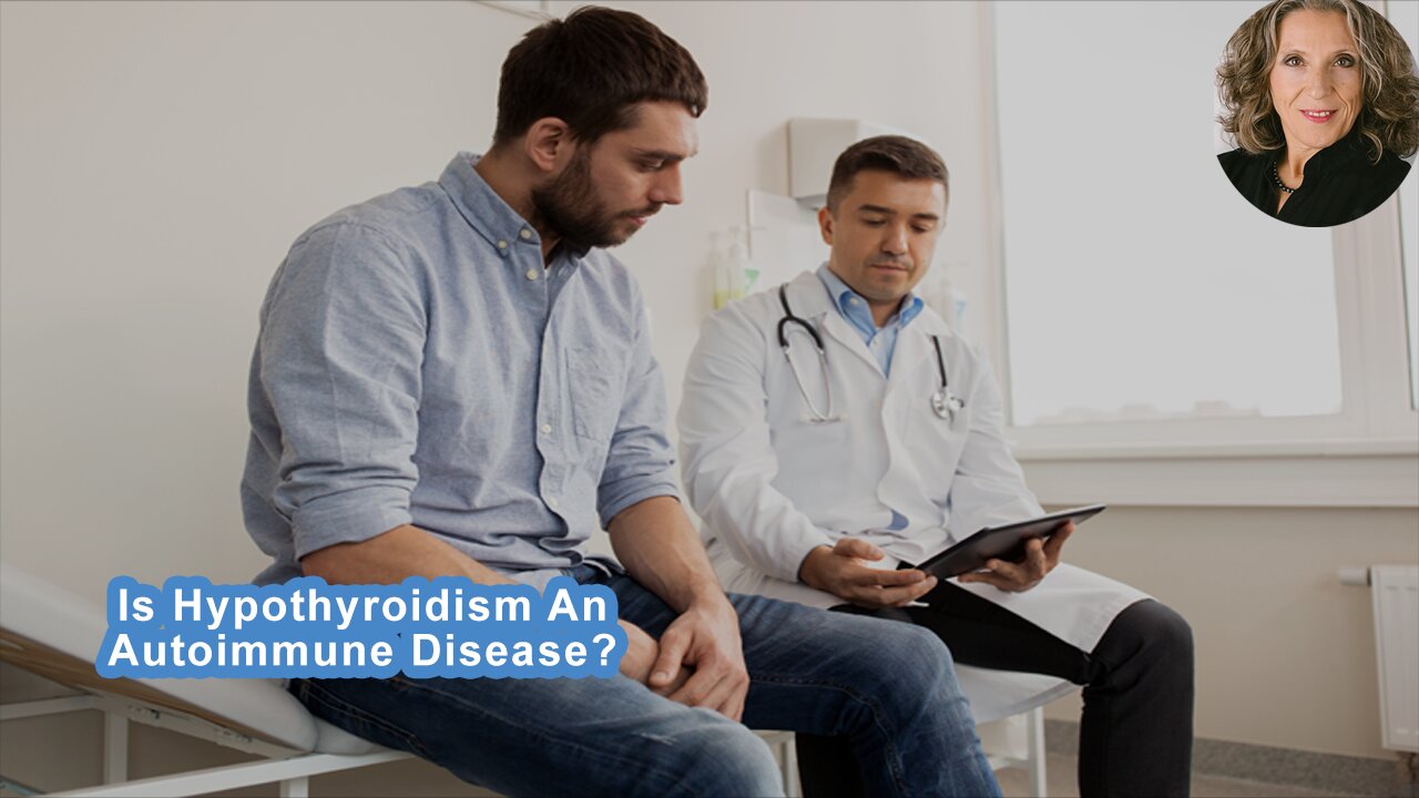 Is Hypothyroidism An Autoimmune Disease?