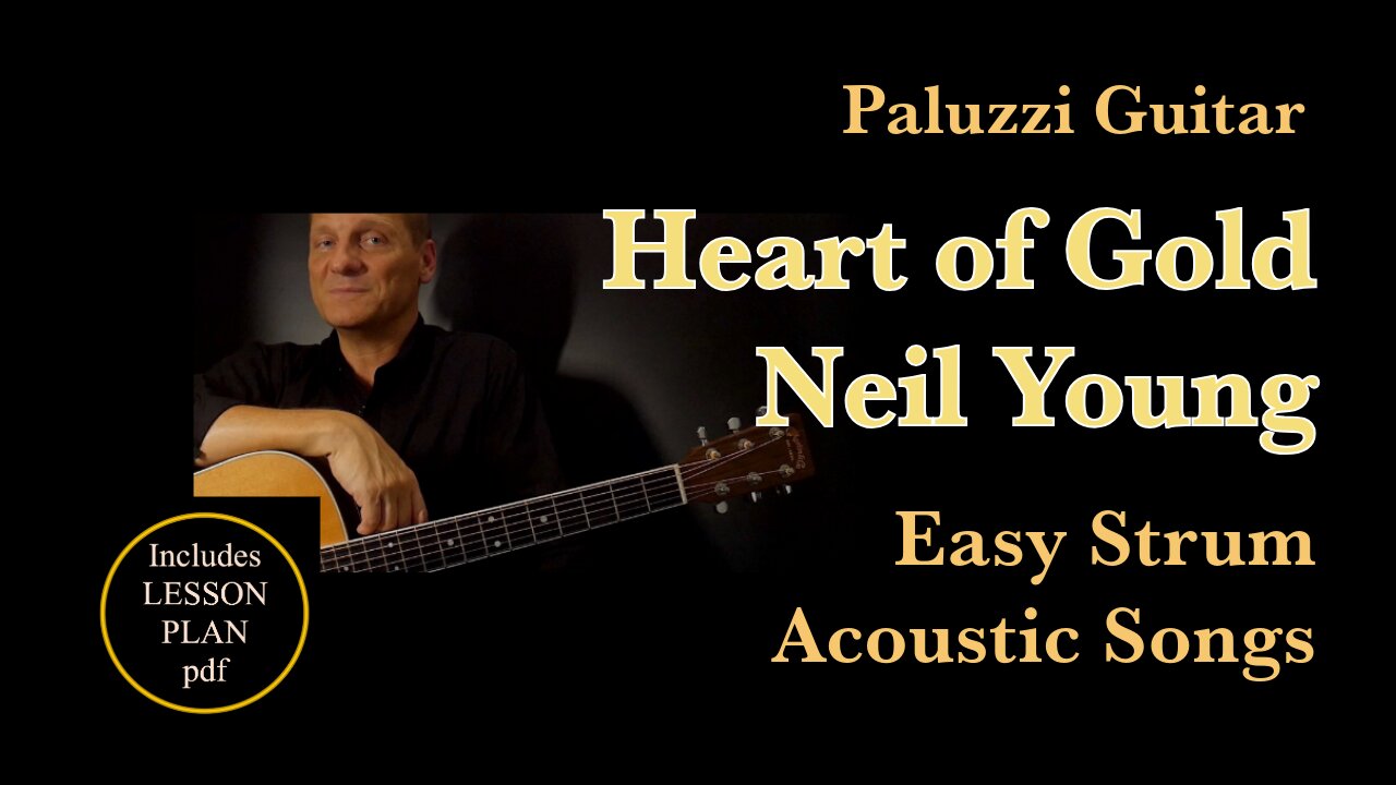 Neil Young Heart of Gold Guitar Lesson [Easy Strum Acoustic Songs]