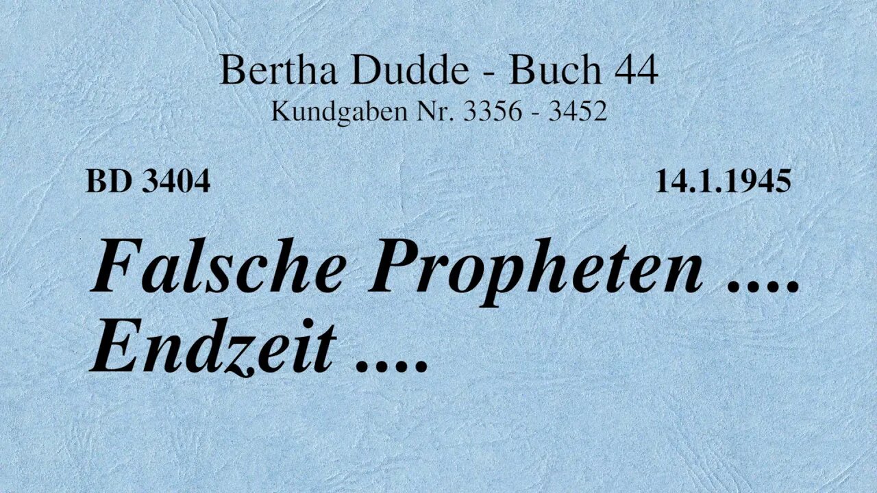 BD 3404 - FALSCHE PROPHETEN .... ENDZEIT ....