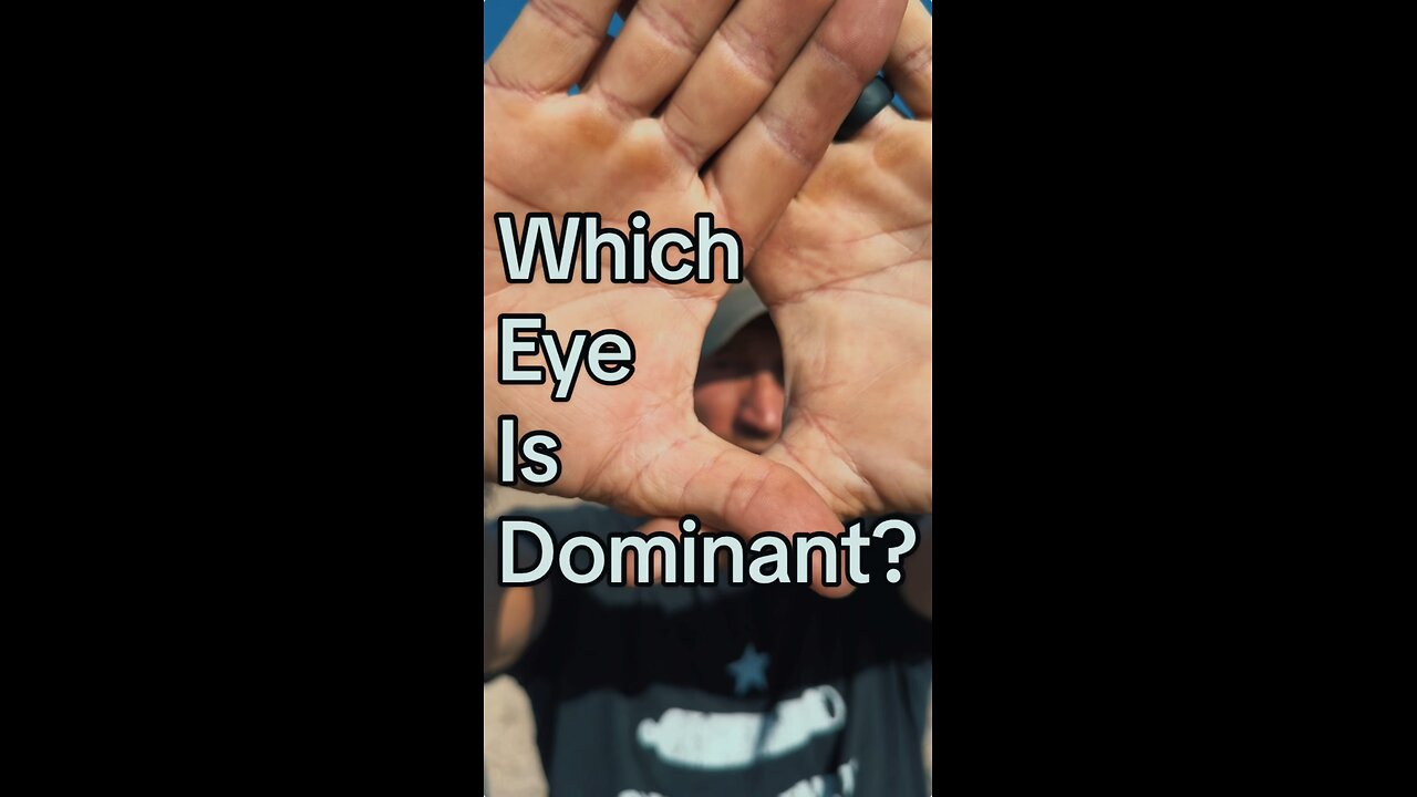 Dominant eye