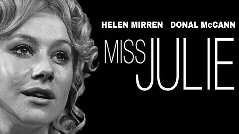 Miss Julie (1974) Helen Mirren, Donal McCann, Heather Canning