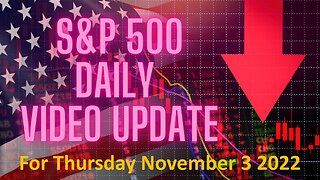 Daily Video Update for Thursday November 3 2022: Full Length