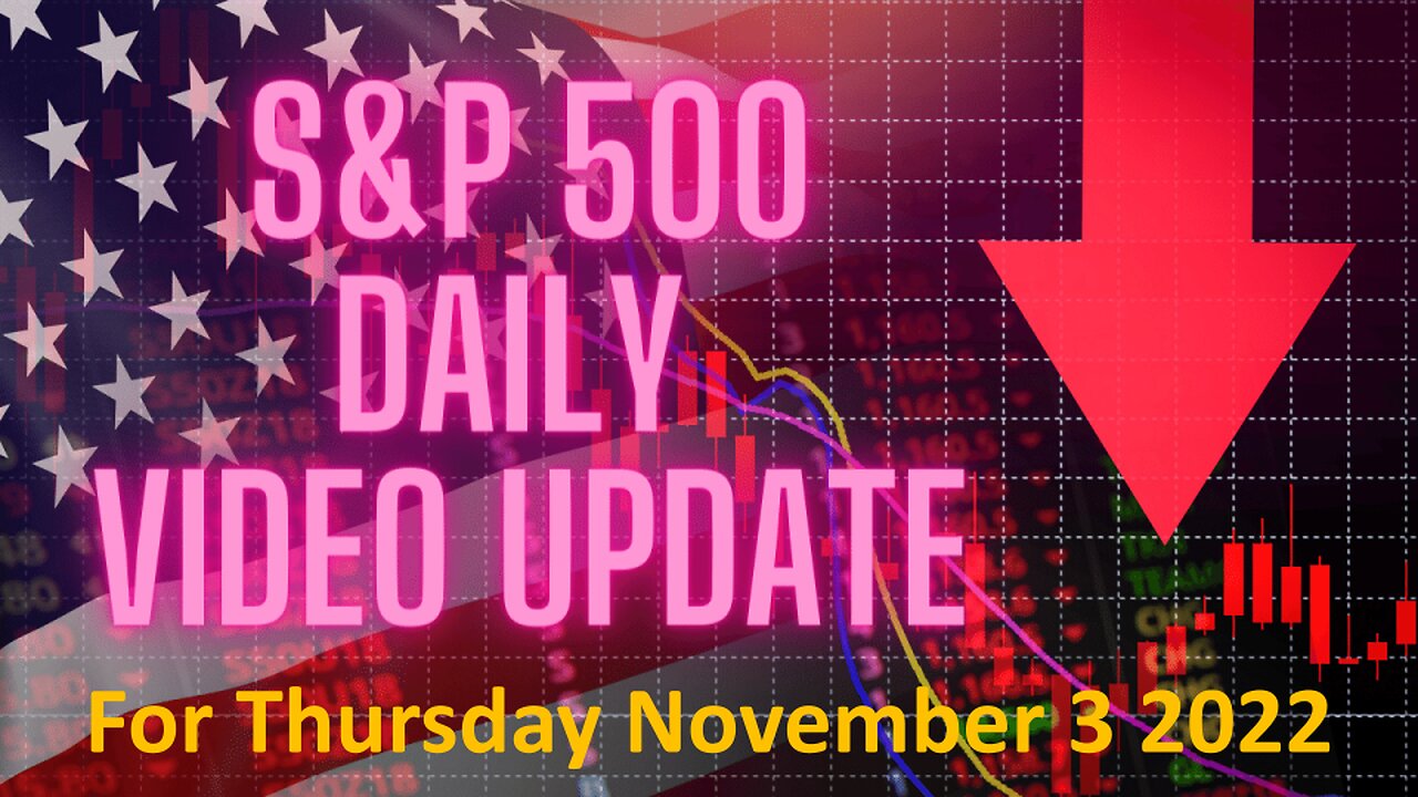 Daily Video Update for Thursday November 3 2022: Full Length