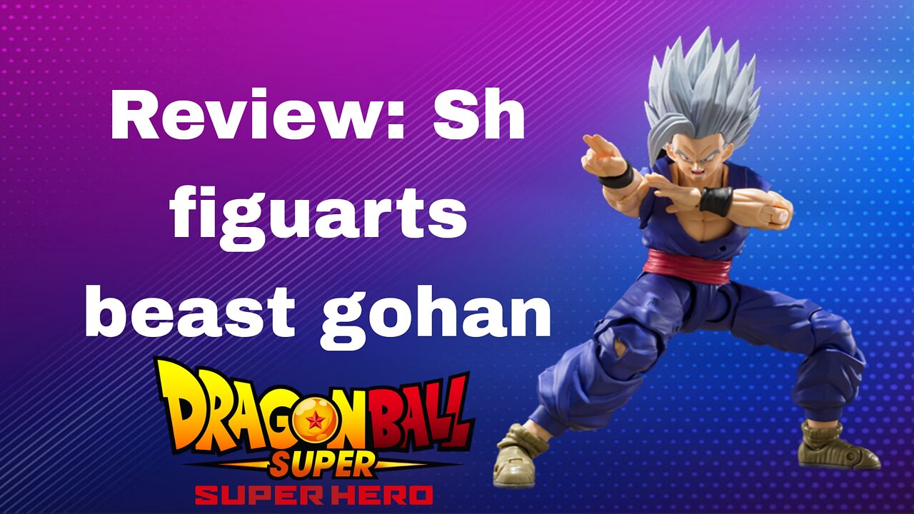 Review:sh figuarts beast gohan