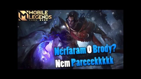 ENTÃO A MOONTON NERFOU O BRODY? KKKKKKKKKKKK BUILD ATUALIZADA | MLBB