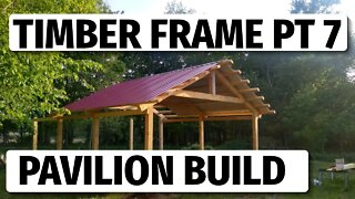 Setting a Timber Frame Truss King Post Pavilion Build part 7