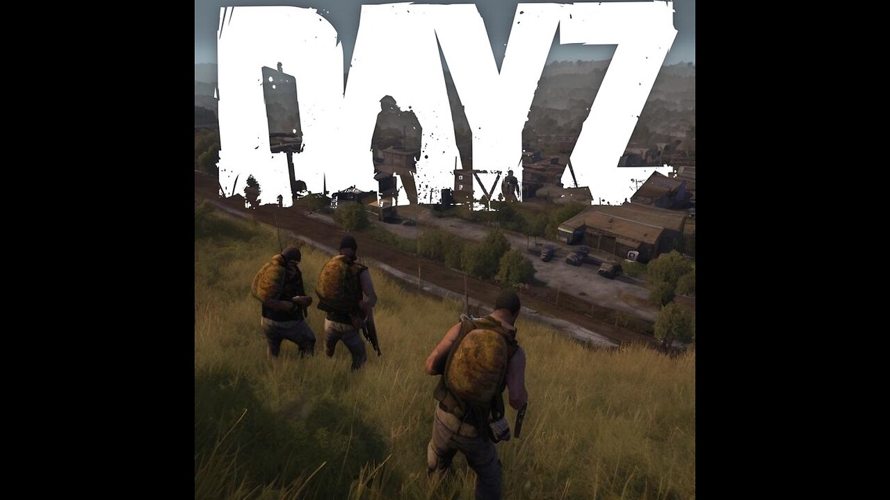 DayZ - Valning with the gang