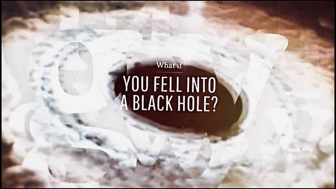 (WHAT IF FELL IN BLACK HOLE)