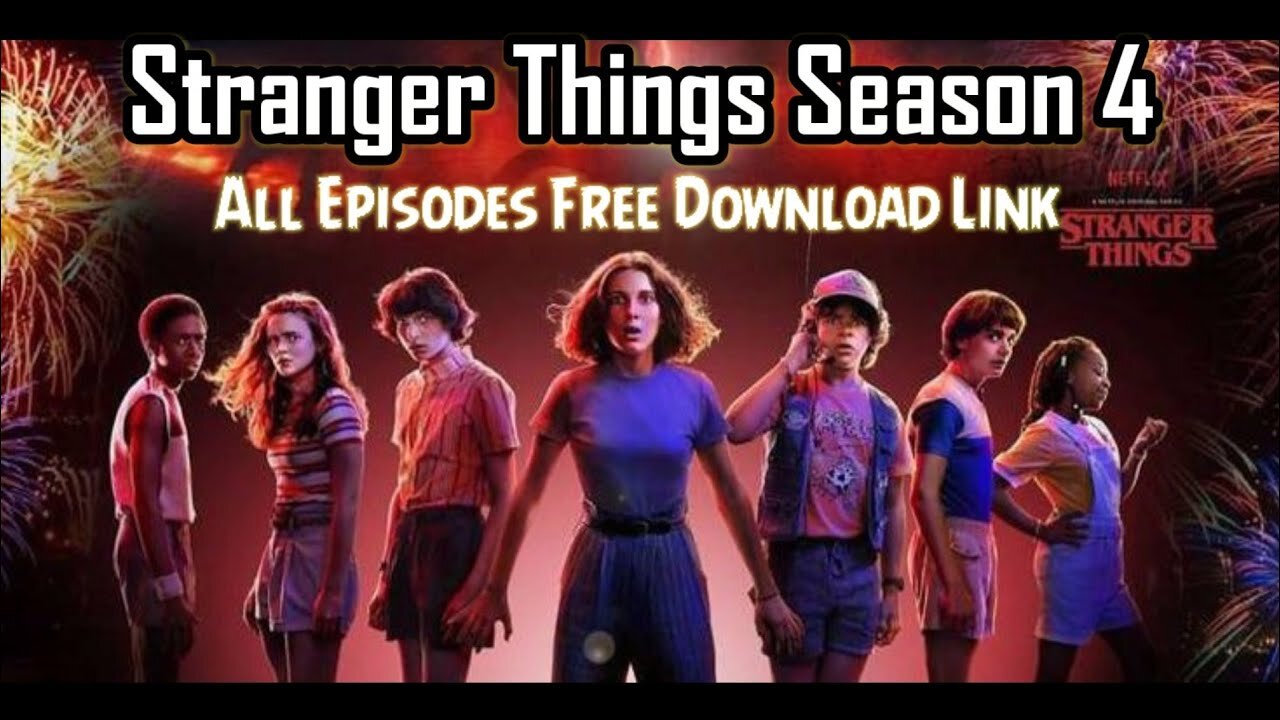 Stranger Things Season 4 All episodes Free Download Link