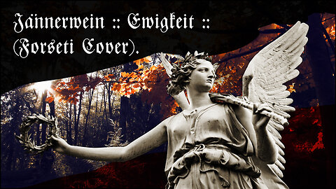 Jännerwein :: Ewigkeit (Forseti Cover).
