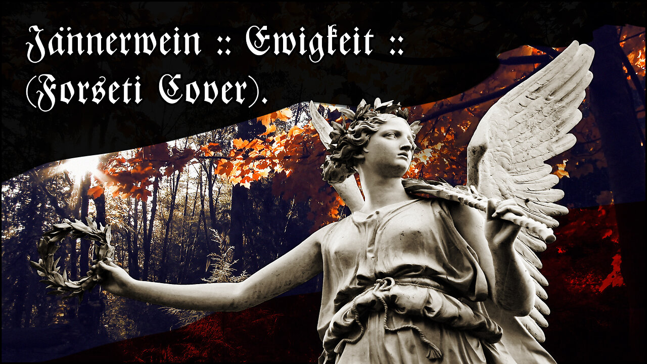 Jännerwein :: Ewigkeit (Forseti Cover).