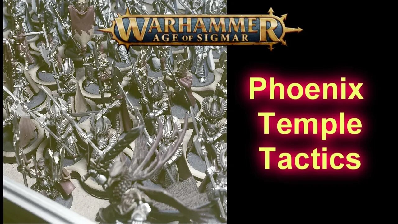 Age of Sigmar - Phoenix Temple Tactics