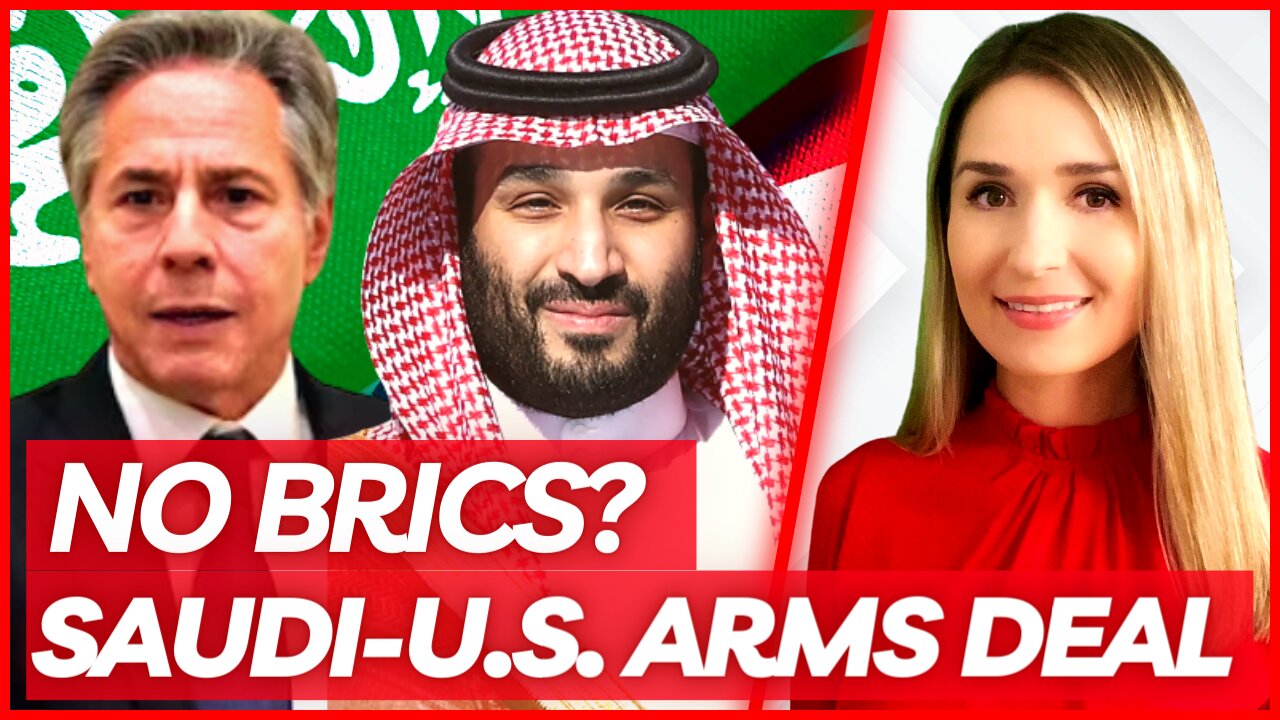 🔴 SAUDI - U.S. WEAPONS DEAL: Will Saudi Arabia Skip BRICS For U.S. Security Protection?