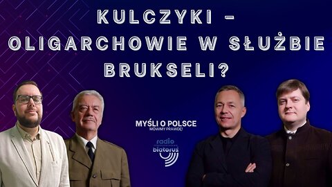 Kulczyki – oligarchowie w służbie Brukseli? | Myśli o Polsce