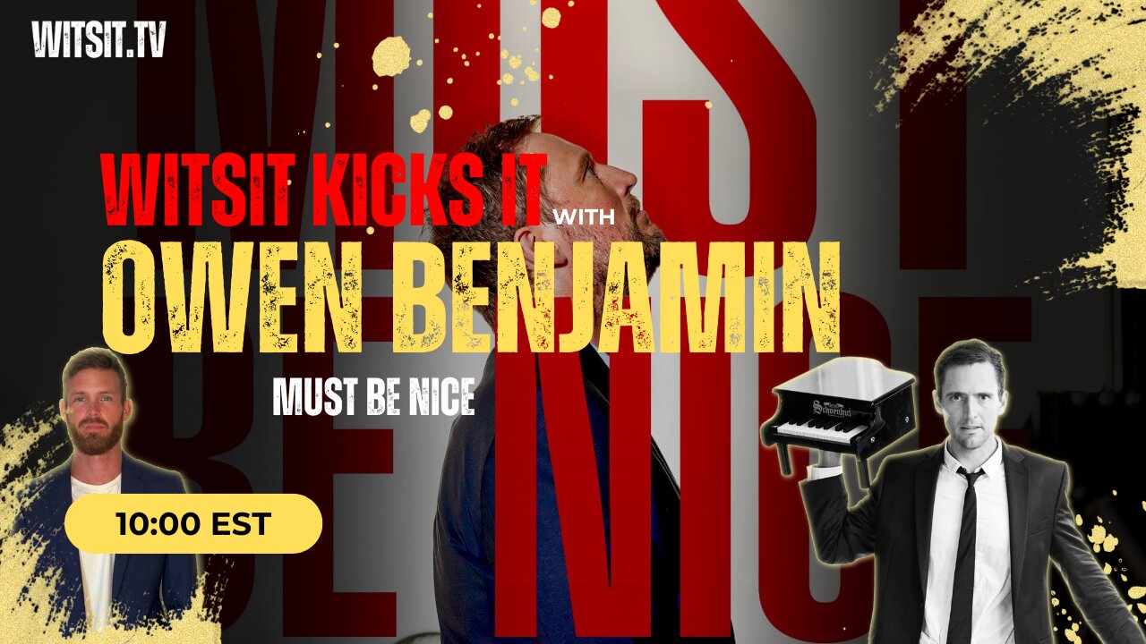 Witsit Kicks It w/ Owen Benjamin