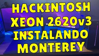 HACKINTOSH BARATO ALIEXPRESS XEON 2620 V3 HUANANZHI X99-8M-F RX 560 KLLISRE - INSTALANDO MONTEREY