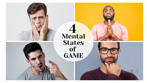 4 Mental States of GAME - IWAM Ep. 767