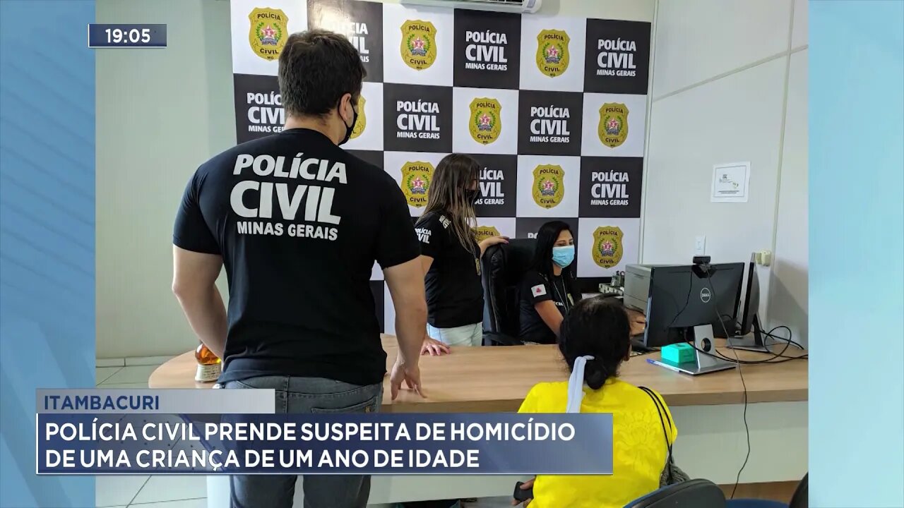 Itambacuri: Polícia Civil prende suspeita de homicídio de uma criança de um ano de idade