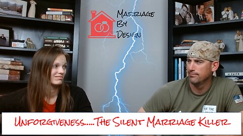 Unforgiveness....The Silent Marriage Killer