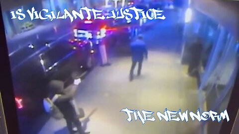 Is Vigilante Justice in the USA the New Norm