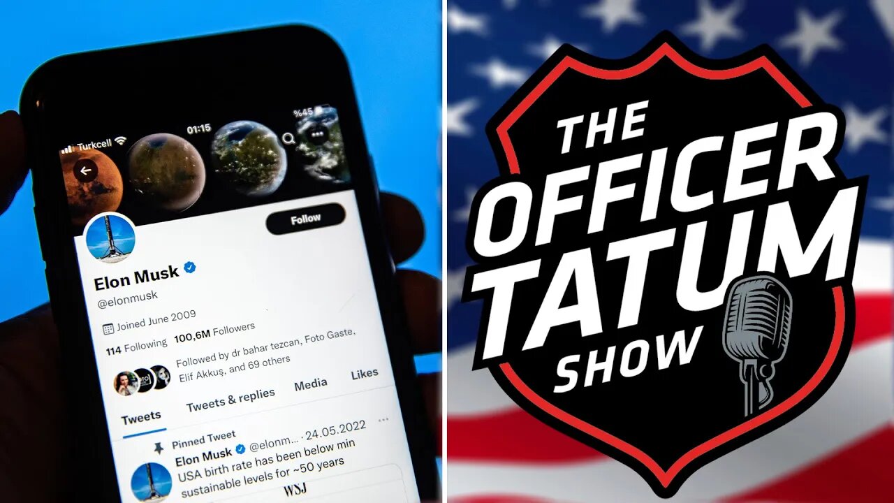 Officer Tatum: Elon Musk Exposes Twitter and Its Bots