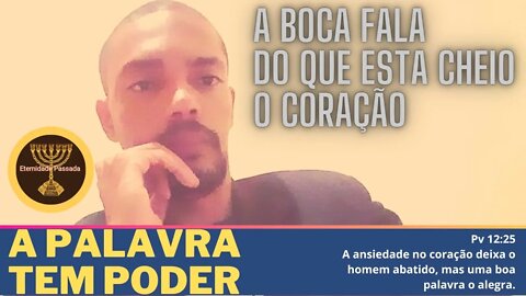 A PALAVRA TEM PODER | ETERNIDADE PASSADA