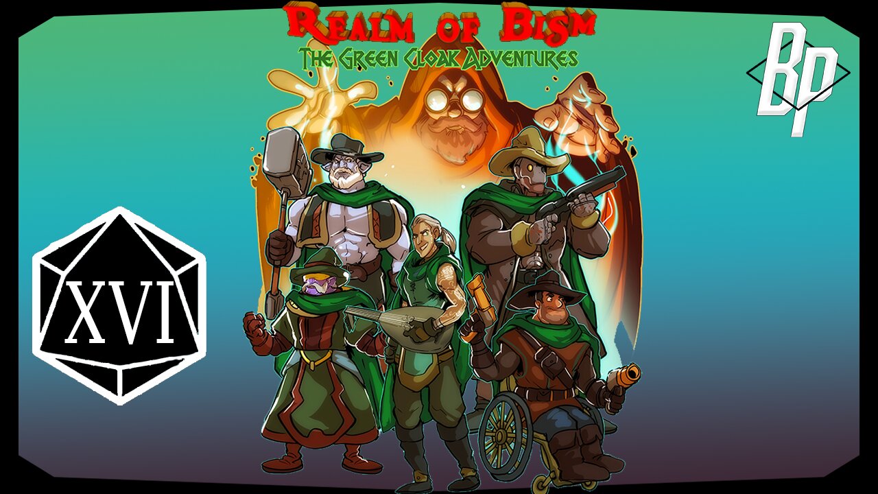 We Go Off the Rails! | Episode 16 | The Realm of Bism: The Green Cloak Adventures