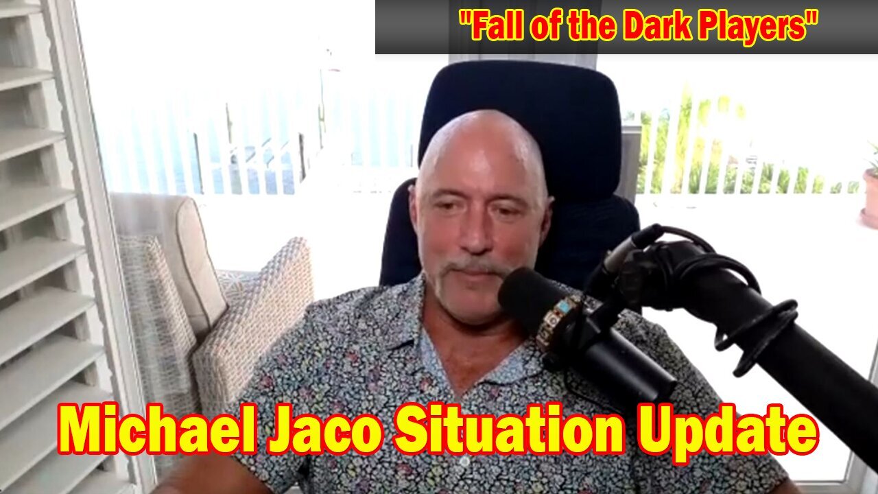 Michael Jaco Update June 21: "Fall of the Dark Players"